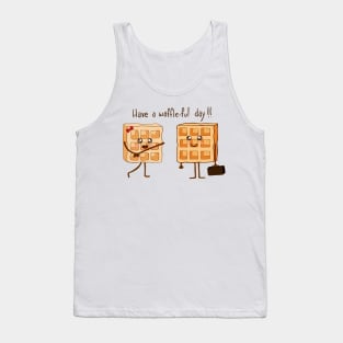 Waffles, have a wonderful day Tank Top